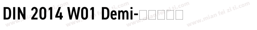 DIN 2014 W01 Demi字体转换